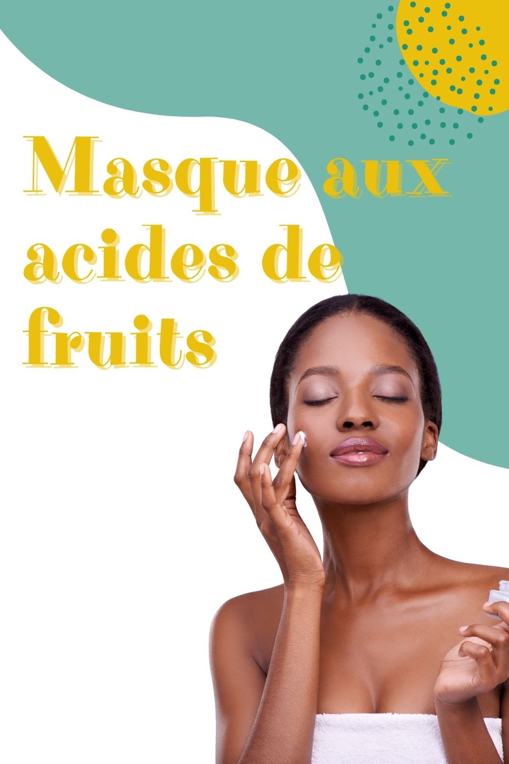 Masque aux acides de fruits